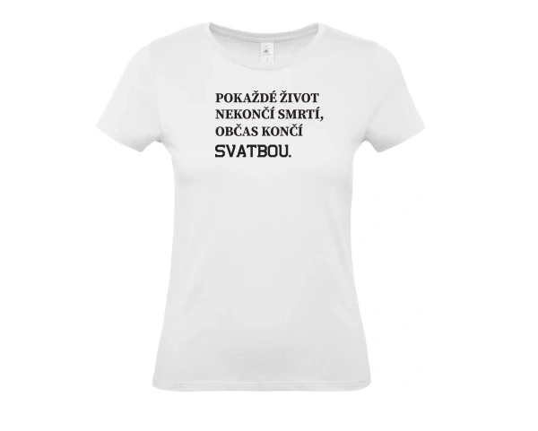 Dámské tričko Pokaždé 1