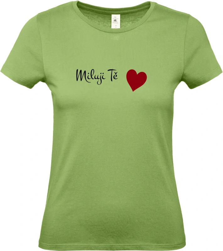 Dámské tričko Miluji Tě 3