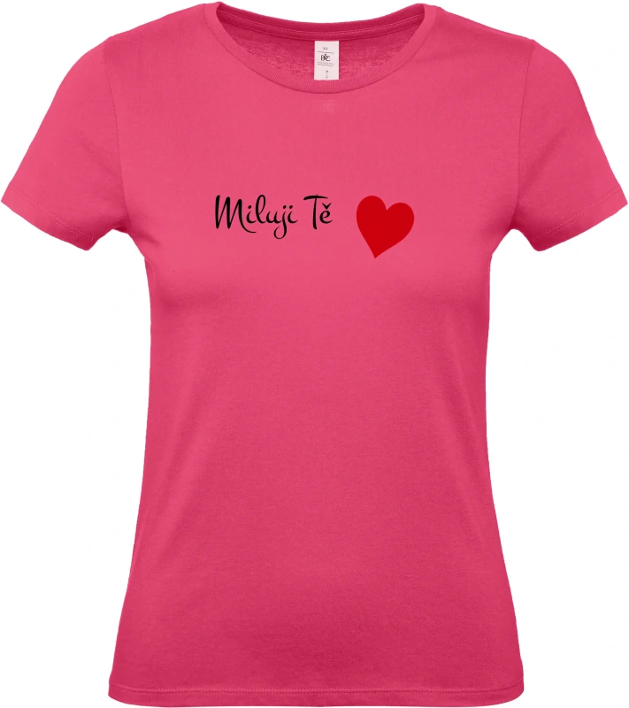 Dámské tričko Miluji Tě 4