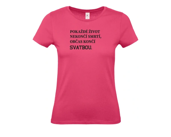 Dámské tričko Pokaždé 5