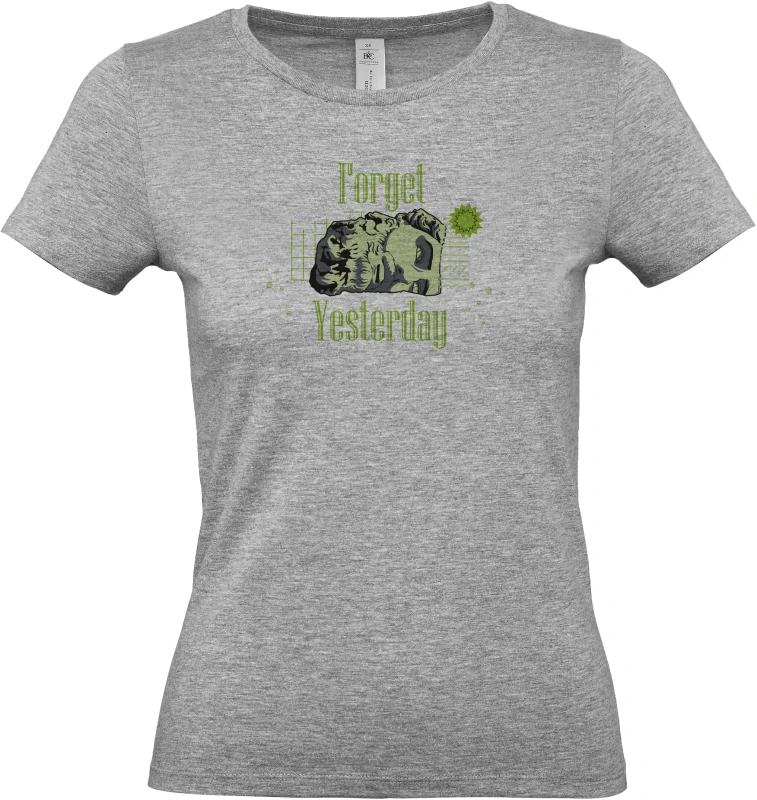 Dámské tričko Forget Yesterday 1