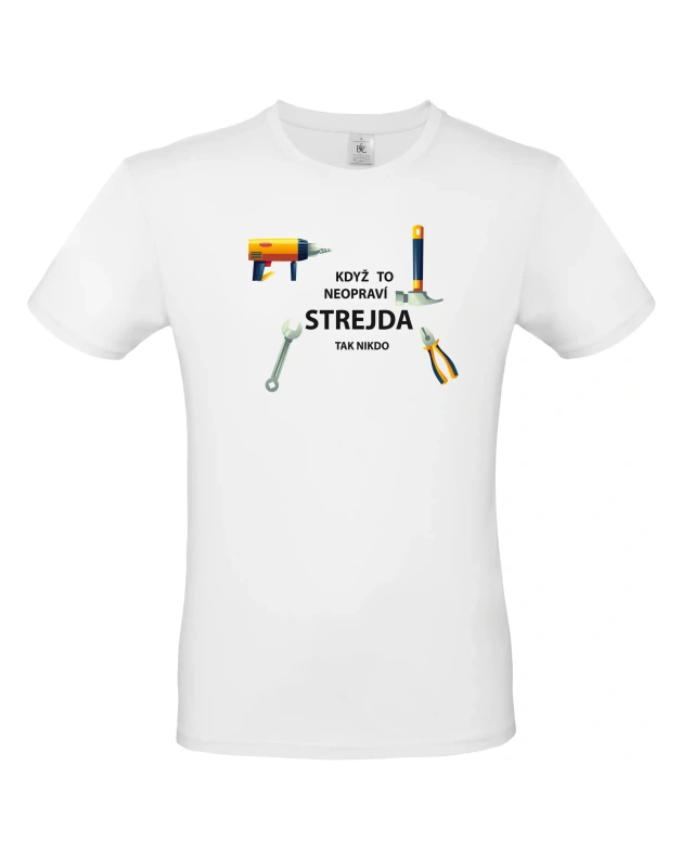 Pánské tričko Když to neopraví strejda 1