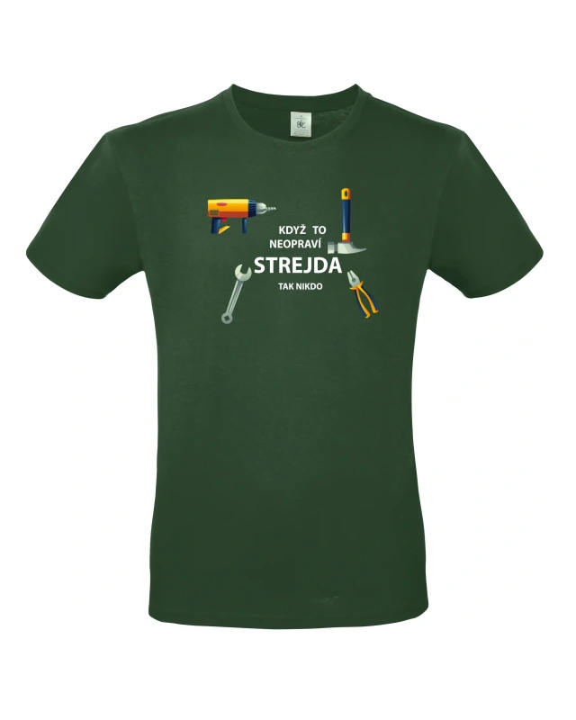 Pánské tričko Když to neopraví strejda 5