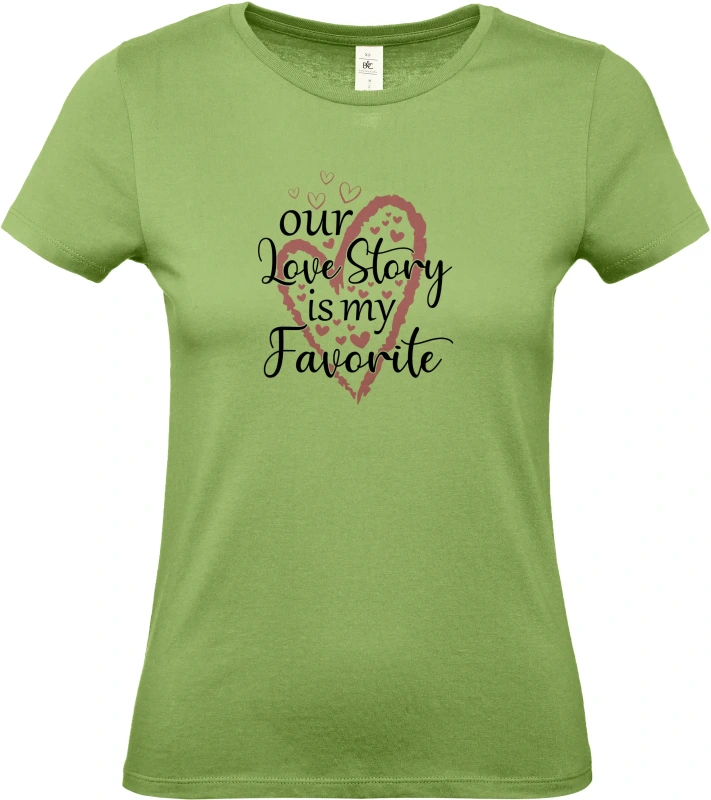 Dámské tričko Our Love Story Is My Favourite 3