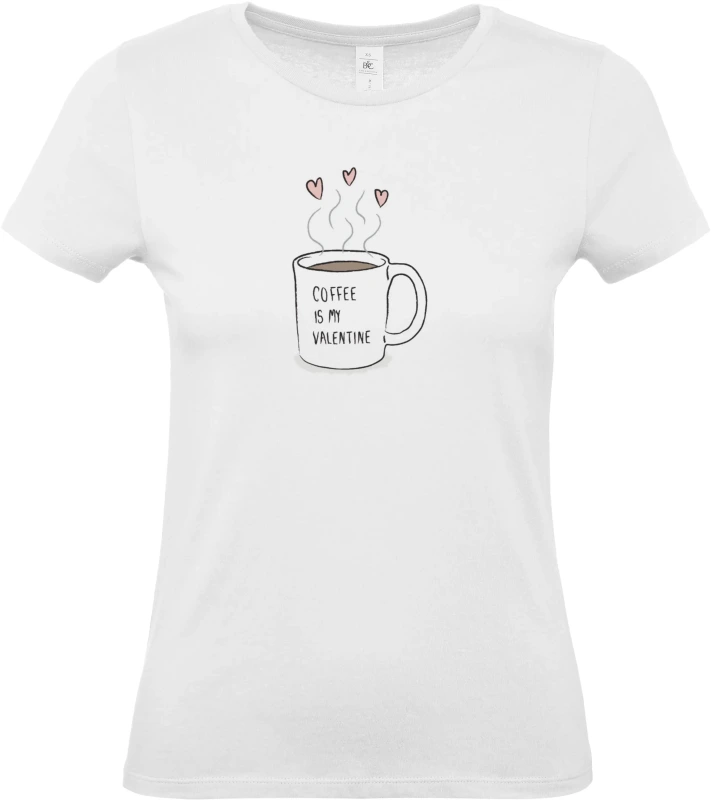 Dámské tričko Coffee Is My Valentine