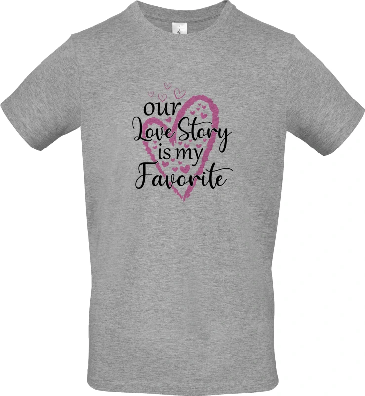 Pánské tričko Our Love Story Is My Favourite 3