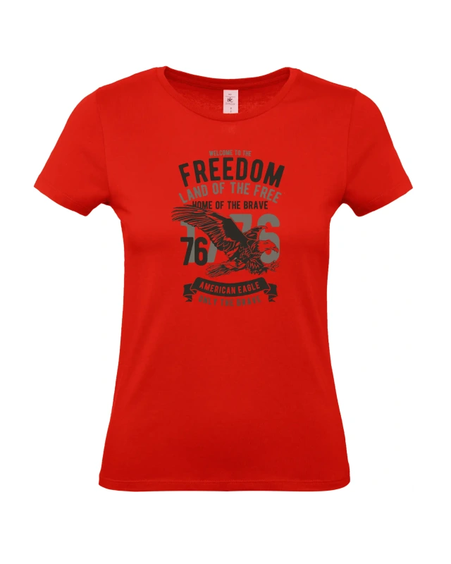 Dámské tričko Welcome To The Freedom 8