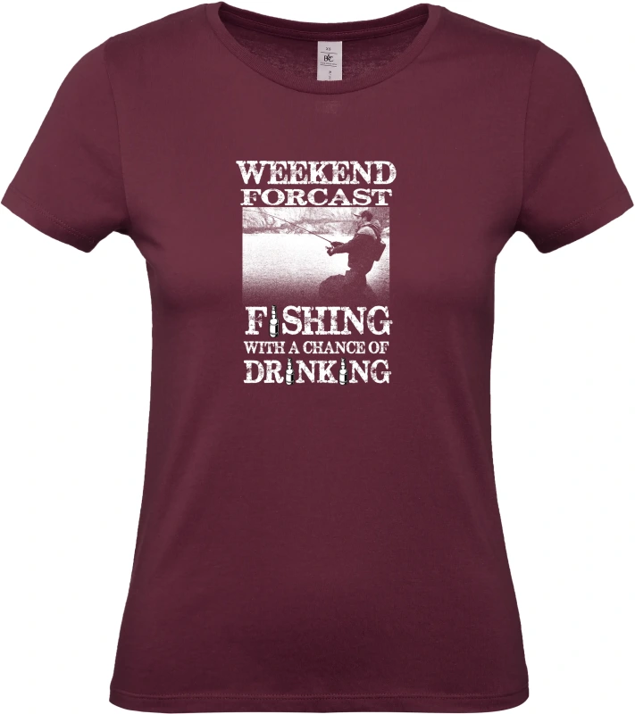Dámské tričko Weekend Forecast - Fishing with a Chance of Drinking 5