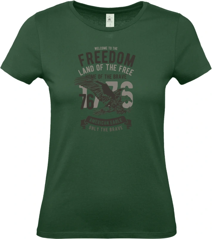 Dámské tričko Welcome To The Freedom 6