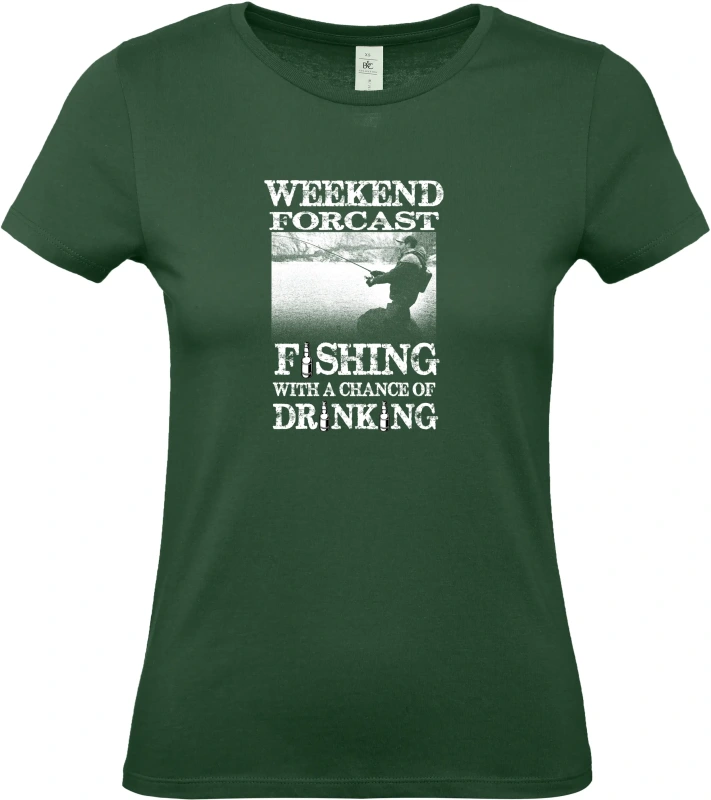 Dámské tričko Weekend Forecast - Fishing with a Chance of Drinking 4