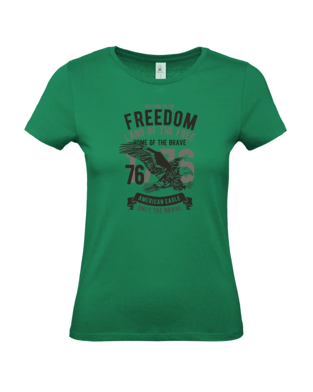 Dámské tričko Welcome To The Freedom 4