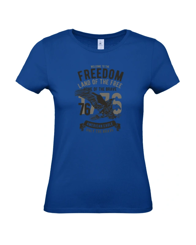 Dámské tričko Welcome To The Freedom 5