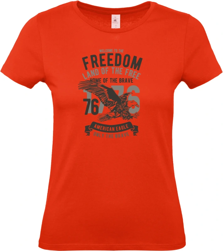Dámské tričko Welcome To The Freedom 8