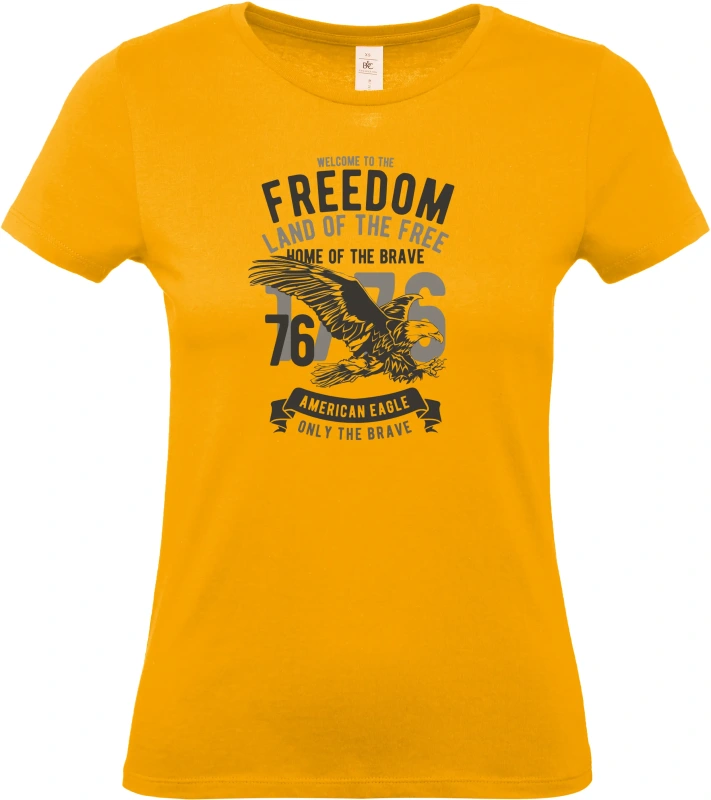 Dámské tričko Welcome To The Freedom 7
