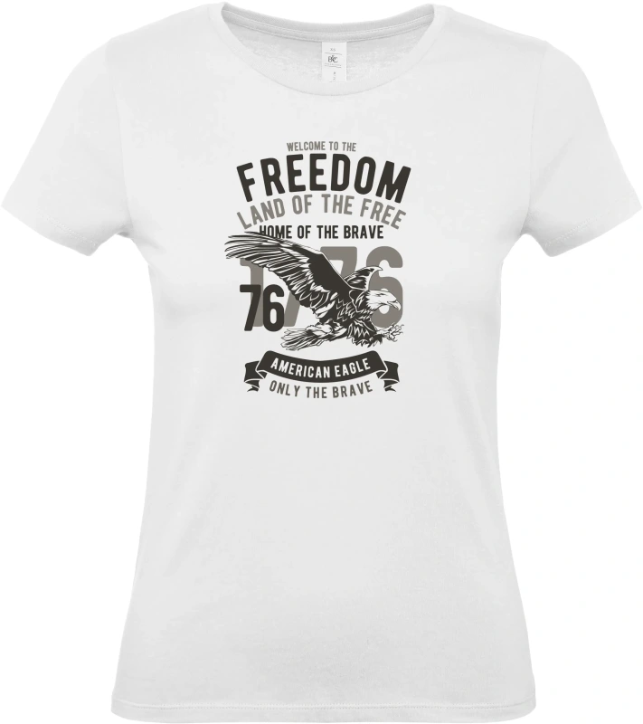 Dámské tričko Welcome To The Freedom 2