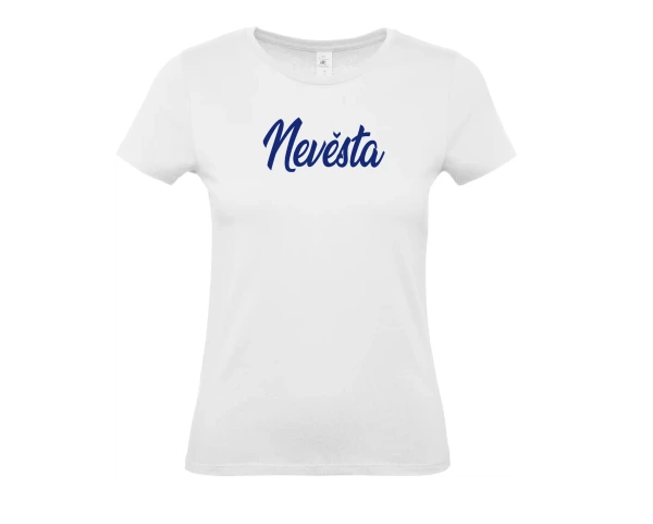 Dámské tričko Nevěsta 3