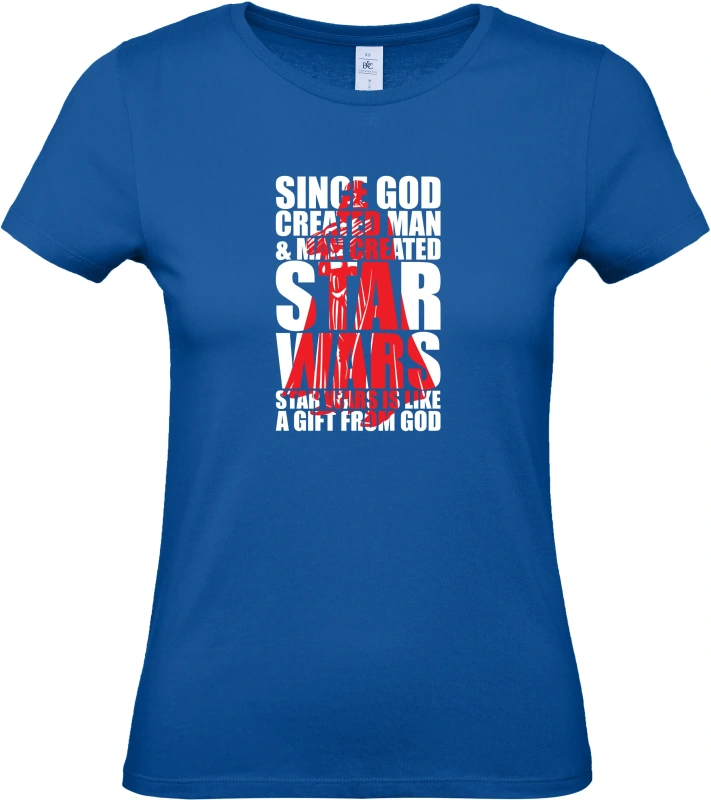 Dámské tričko SINCE GOD CREATED MAN _ MAN CREATED STARWARS 3