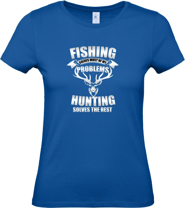 Dámské tričko Fishing and Hunting Solve Everything 4